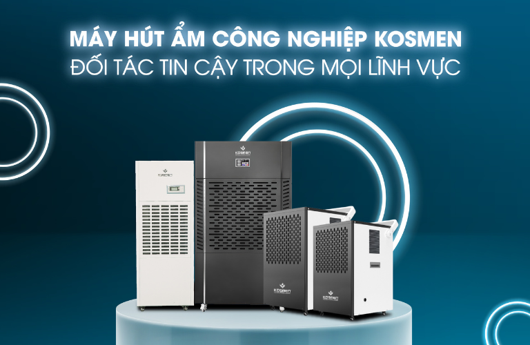 Máy hút ẩm công nghiệp Kosmen là đối tác tiềm năng trong nhiều lĩnh vực sản xuất