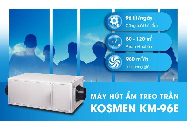 Máy hút ẩm treo trần Kosmen KM-96E có công suất hút ẩm mạnh mẽ