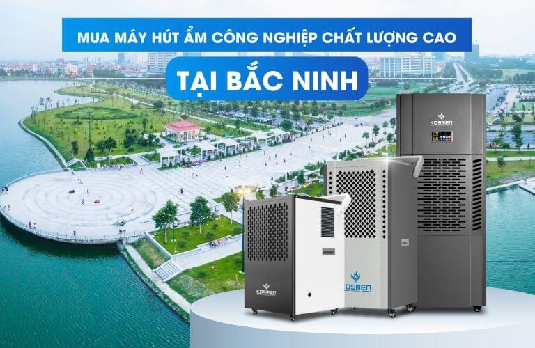 Kosmen là đơn vị cung cấp máy hút ẩm chất lượng cao tại Bắc Ninh