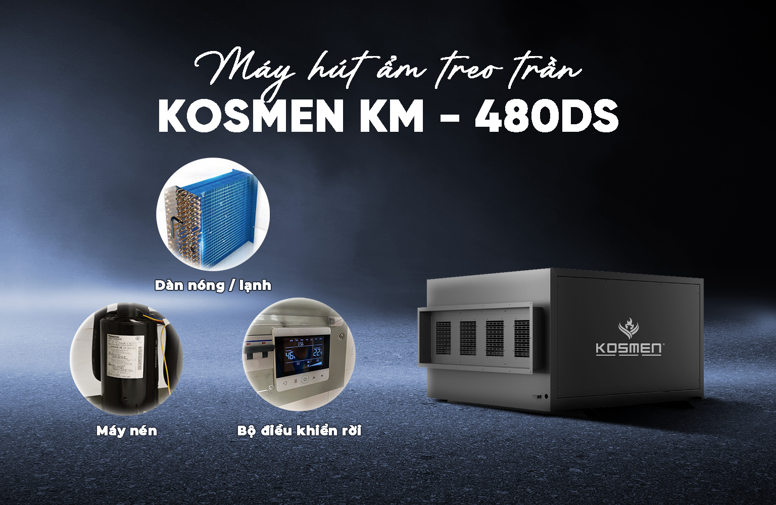 Máy hút ẩm treo trần Kosmen KM-480S sở hữu nhiều ưu điểm nổi bật